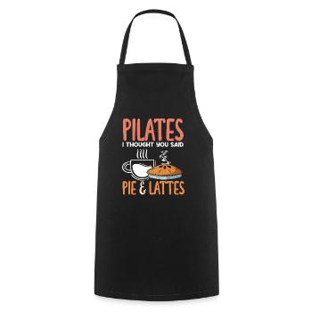 Pilates I thought you said pie & lattes - Cooking Apron - black - Front - AI Model Male 185 dark (185cm)
