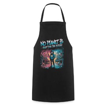 No Planet B – Lutte pour l’avenir - Tablier de cuisine - noir - Devant - AI Model Male 185 dark (185cm)