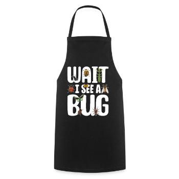 Wait I See A Bug Insect Small Beetles Funny - Cooking Apron - black - Front - AI Model Male 185 dark (185cm)