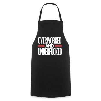 Bold Overworked and Underfucked Sarcastic Design - Cooking Apron - black - Front - AI Model Male 185 dark (185cm)
