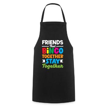 Friends who play bingo stay together - Cooking Apron - black - Front - AI Model Male 185 dark (185cm)