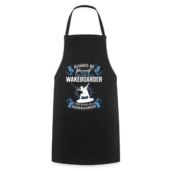 Soyez toujours vous-même, sauf si vous pouvez être un wakeboarder - Tablier de cuisine - noir - Devant - AI Model Male 185 dark (185cm)