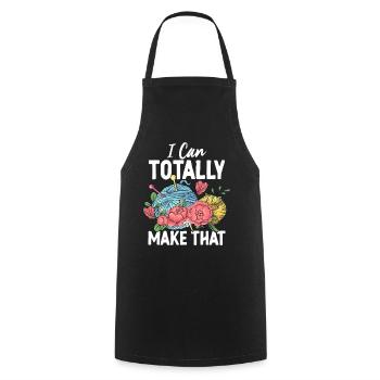 I Can Totally Make That Funny Sewing Fabrics - Cooking Apron - black - Front - AI Model Male 185 dark (185cm)