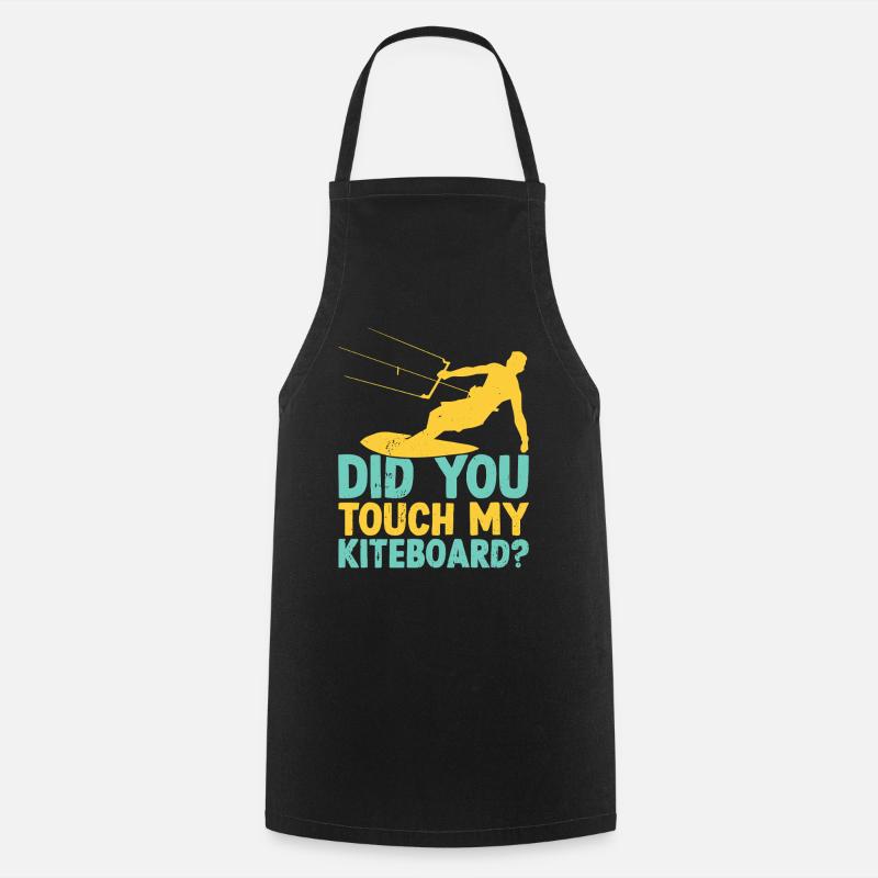 Funny Kitesurfer - Did you touch my Kiteboard - Cooking Apron - black