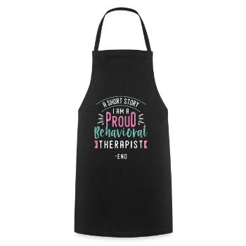 Behavioral Therapist A Short Story Behavioral Tech - Cooking Apron - black - Front - AI Model Male 185 dark (185cm)