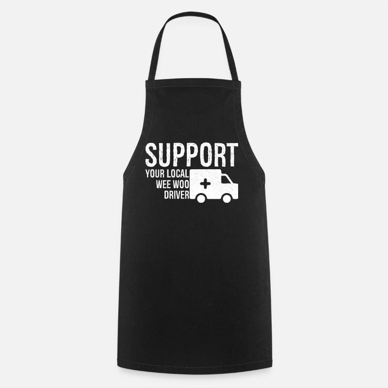 support your local wee woo driver - Cooking Apron - black