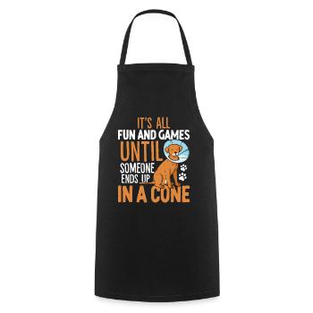 It's All Fun And Games Until Someone Ends Up In A - Cooking Apron - black - Front - AI Model Male 185 dark (185cm)