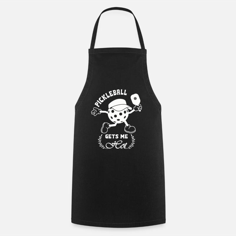 Pickleball gets me hot - Cooking Apron - black