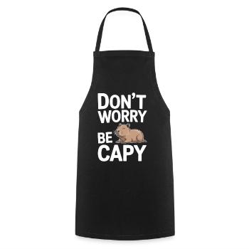 Capybara Dont Worry Be Capy Capybara Rodent - Cooking Apron - black - Front - AI Model Male 185 dark (185cm)