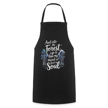 Into The Forest I Go To Lose My Mind Find My Soul - Cooking Apron - black - Front - AI Model Male 185 dark (185cm)