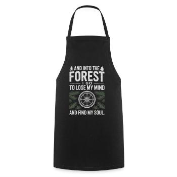 Into The Forest I Go To Lose My Mind Find My Soul - Cooking Apron - black - Front - AI Model Male 185 dark (185cm)