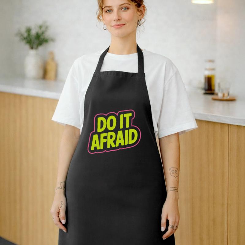Do It Afraid Courage Development Motivation Cooking Apron