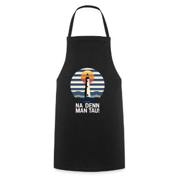 Na Denn Man Tau Leuchtturm Sonnenuntergang Maritim - Kochschürze - Schwarz - Vorne - AI Model Male 185 dark (185cm)