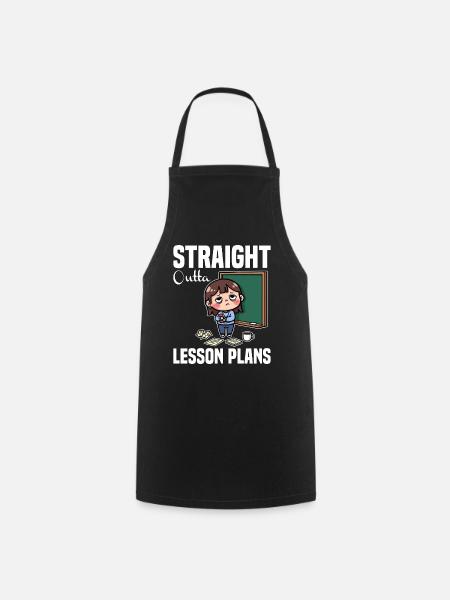 STRAIGHT OUTTA LESSON PLANS - TEACHER GIFT - Cooking Apron - black