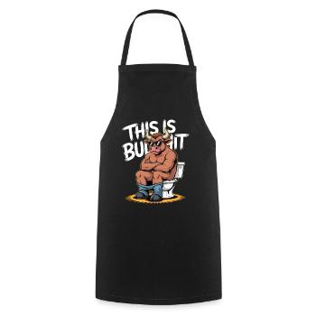 This Is Bullshit Toilet Edition - Cooking Apron - black - Front - AI Model Male 185 dark (185cm)