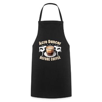 Acro Dancer Before Coffee Gymnastics Coffee Lover - Kochschürze - Schwarz - Vorne - AI Model Male 185 dark (185cm)