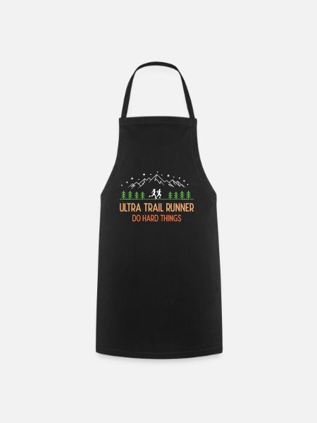 Ultra Trail Runner – Mach schwierige Dinge - Kochschürze - Schwarz