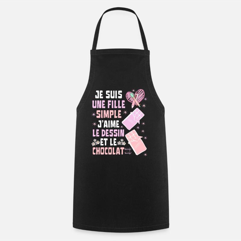 Je Suis Une Fille Simple Dessin et Chocolat - Tablier de cuisine - noir