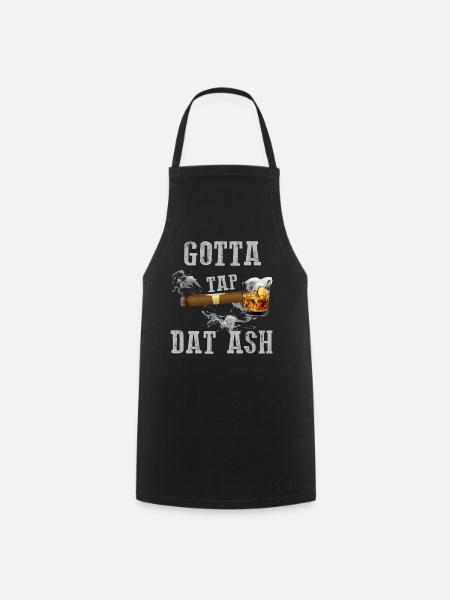 Gotta Tap Dat Ash Zigarre - Kochschürze - Schwarz