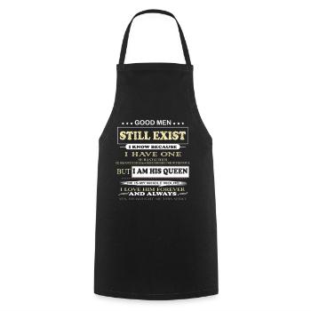 Good Men Still Exist I Am His Queen Relationship - Cooking Apron - black - Front - AI Model Male 185 dark (185cm)