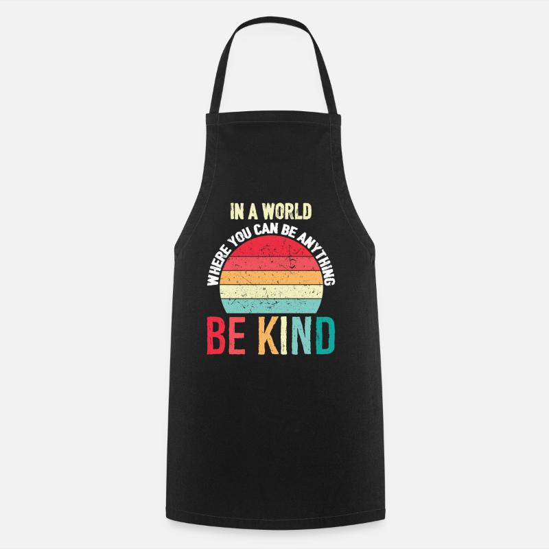 In-A-World-Where-You-Can-Be-Anything-support-AI - Cooking Apron - black