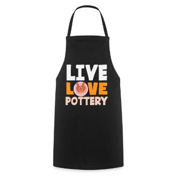 Live Love Pottery Art Lover - Cooking Apron - black - Front - AI Model Male 185 dark (185cm)