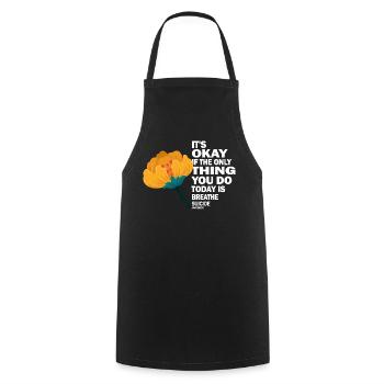Its Okay If The Only Thing Is Breath - Cooking Apron - black - Front - AI Model Male 185 dark (185cm)