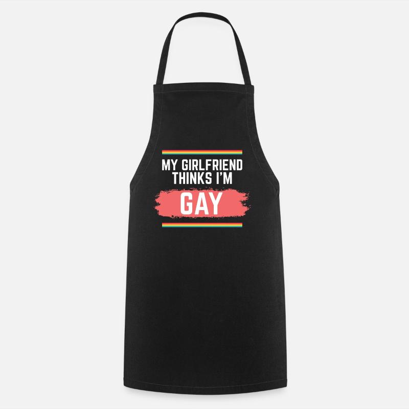 Pride Rainbow My Girlfriend Thinks I'm Gay - Cooking Apron - black