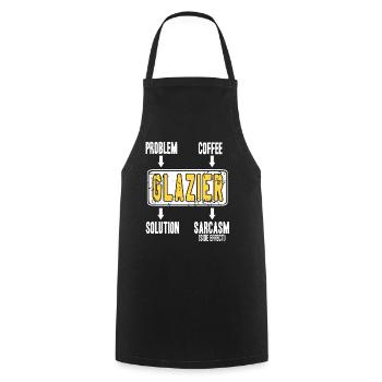 Glazier Problem Solver Coffee Humor Worker Sarcasm - Cooking Apron - black - Front - AI Model Male 185 dark (185cm)