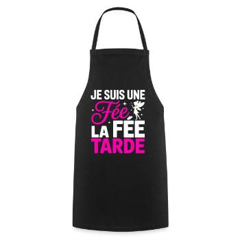 Je Suis Une Fée La Fée Tarde Humour Femme - Tablier de cuisine - noir - Devant - AI Model Male 185 dark (185cm)