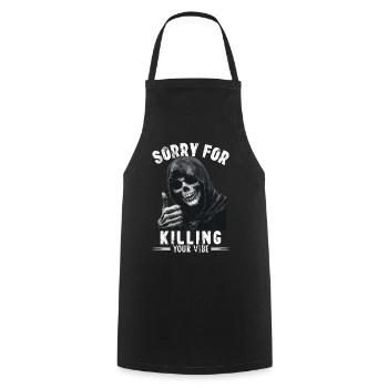 Spruch sorry for killing your vibe Sensenmann Tod - Kochschürze - Schwarz - Vorne - AI Model Male 185 dark (185cm)