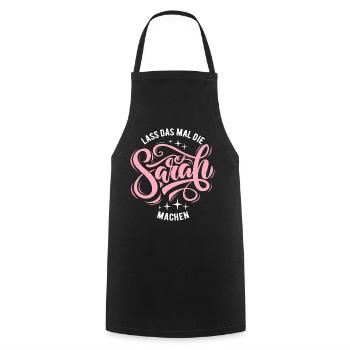 Lass das mal die Sarah machen - Namenstag - Kochschürze - Schwarz - Vorne - AI Model Male 185 dark (185cm)