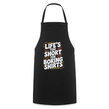 La vie est trop courte pour les chemises ennuyeuses - Tablier de cuisine - noir - Devant - AI Model Male 185 dark (185cm)