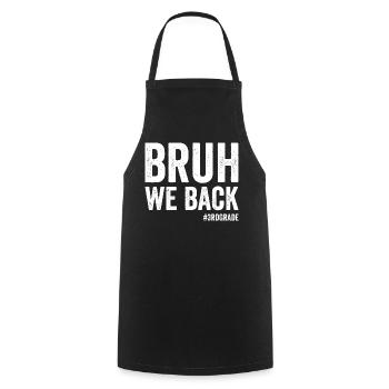 Brother, we're back, 3rd grade, first school - Cooking Apron - black - Front - AI Model Male 185 dark (185cm)