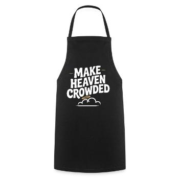 Make Heaven Crowed - Cooking Apron - black - Front - AI Model Male 185 dark (185cm)