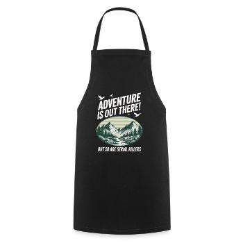 Adventure Is Out There Serial Killers - Cooking Apron - black - Front - AI Model Male 185 dark (185cm)