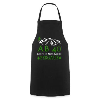 Wanderer 40 Birthday Is it uphill - Cooking Apron - black - Front - AI Model Male 185 dark (185cm)