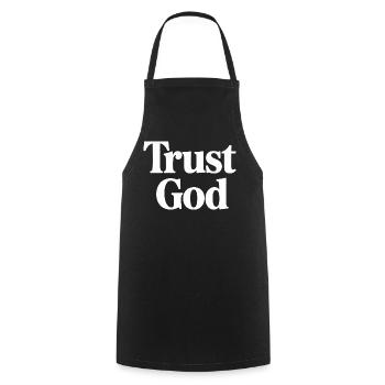 Trust God Jesus Christen Glaube - Kochschürze - Schwarz - Vorne - AI Model Male 185 dark (185cm)