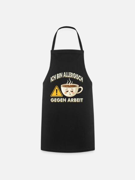 Allergisch Gegen Arbeit Kaffee - Kochschürze - Schwarz
