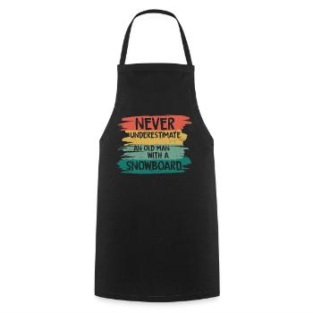 Never underestimate old snowboarder - Cooking Apron - black - Front - AI Model Male 185 dark (185cm)