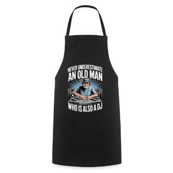 Never Underestimate Old Man DJ - Cooking Apron - black - Front - AI Model Male 185 dark (185cm)