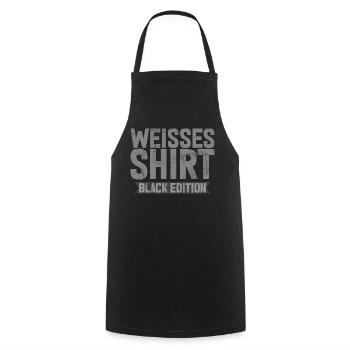 White Shirt Black Edition Funny Saying - Cooking Apron - black - Front - AI Model Male 185 dark (185cm)
