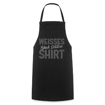 White Shirt Black Edition Funny Saying - Cooking Apron - black - Front - AI Model Male 185 dark (185cm)