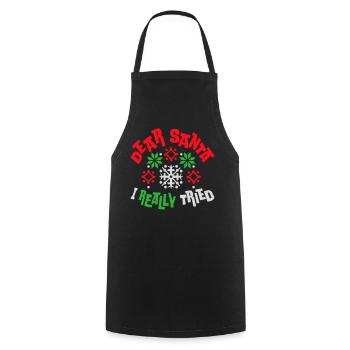 Cher Père Noël, j’ai vraiment essayé l’humour de Noël drôle - Tablier de cuisine - noir - Devant - AI Model Male 185 dark (185cm)