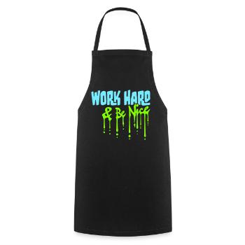 Work Hard Be Nice Motivation Positive Spirit Quote - Cooking Apron - black - Front - AI Model Male 185 dark (185cm)