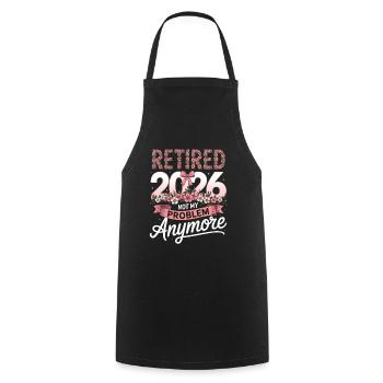 Retired 2026 Not My Problem - Cooking Apron - black - Front - AI Model Male 185 dark (185cm)