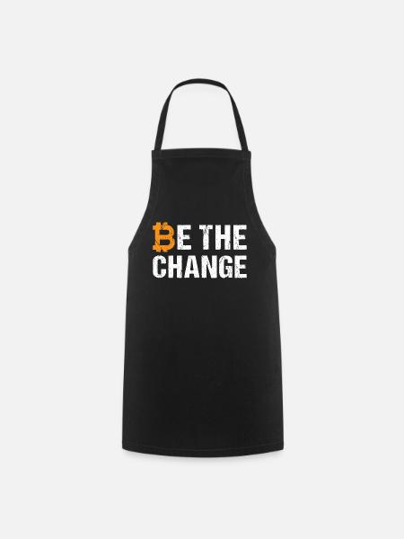 Bitcoin Be The Change - Kochschürze - Schwarz