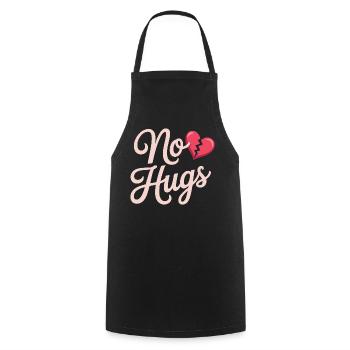 No Hugs Please Keep Your Distance Hug Anti Social - Cooking Apron - black - Front - AI Model Male 185 dark (185cm)