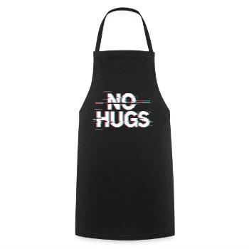 No Hugs Please Keep Your Distance Hug Anti Social - Cooking Apron - black - Front - AI Model Male 185 dark (185cm)