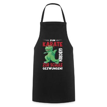 Kinder Zum Karate Geboren Zur Schule Gezwungen - Kochschürze - Schwarz - Vorne - AI Model Male 185 dark (185cm)